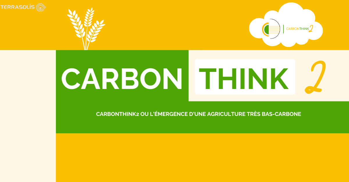 CARBONTHINK2 OU L’ÉMERGENCE D’UNE AGRICULTURE TRÈS BAS-CARBONE