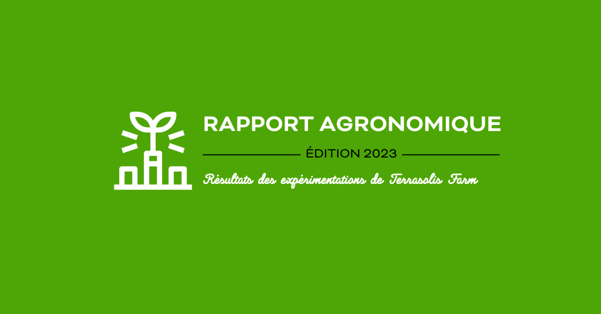 Rapport Agronomique 2023 : Résultats de la ferme expérimentale TERRASOLIS